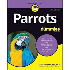 Parrots for Dummies, Paperback - Nikki Moustaki imagine
