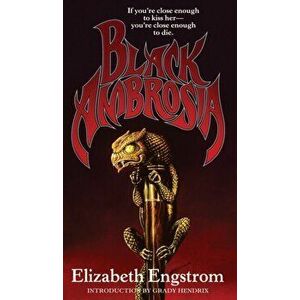 Black Ambrosia, Hardcover - Elizabeth Engstrom imagine