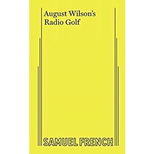 Radio Golf, Paperback - August Wilson imagine