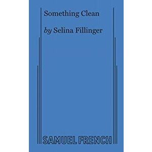 Something Clean, Paperback - Selina Fillinger imagine