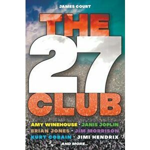 The 27 Club, Paperback - James Court imagine