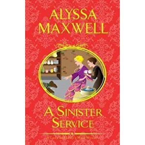 A Sinister Service, Hardcover - Alyssa Maxwell imagine