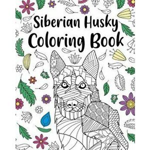 Siberian Husky Coloring Book, Paperback - *** imagine