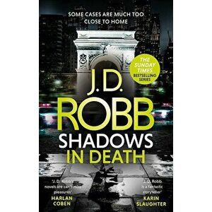 Shadows in Death - J. D. Robb imagine