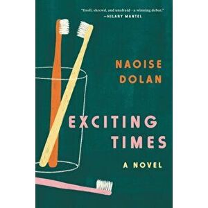 Exciting Times, Paperback - Naoise Dolan imagine