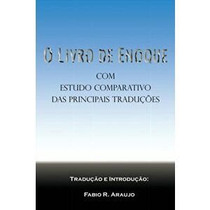 O Livro de Enoque: com estudo comparativo das principais traduções, Paperback - Fabio R. Araujo imagine