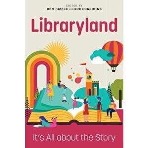 Libraryland: It's All about the Story, Paperback - Bizzle Ben imagine