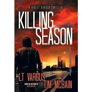 Killing Season, Hardcover - L. T. Vargus imagine
