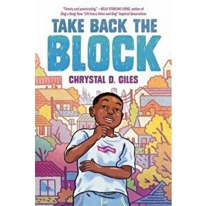 Take Back the Block, Hardcover - Chrystal D. Giles imagine
