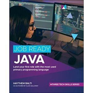 Job Ready Java, Paperback - Alan Galloway imagine