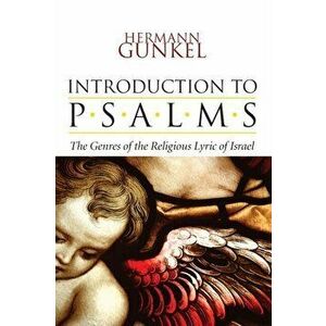 Introduction to Psalms, Hardcover - Hermann Gunkel imagine