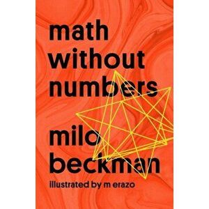 Math Without Numbers, Hardcover - Milo Beckman imagine