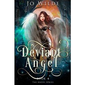 Deviant Angel: Large Print Edition, Paperback - Jo Wilde imagine
