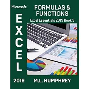 Excel 2019 Formulas & Functions, Hardcover - M. L. Humphrey imagine