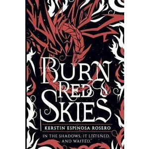 Burn Red Skies, Paperback - Kerstin Rosero imagine
