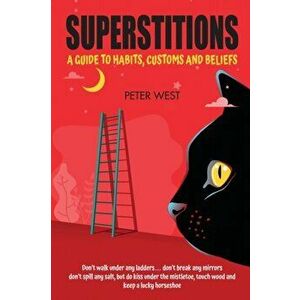 Superstitions, Paperback - Peter West imagine