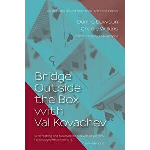 Bridge Outside the Box with Val Kovachev, Paperback - Dennis Dawson imagine