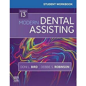 Student Workbook for Modern Dental Assisting, Paperback - Doni L. Bird imagine