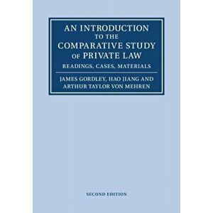 An Introduction to the Comparative Study of Private Law, Paperback - James Gordley imagine