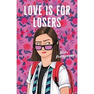 Love Is for Losers, Hardcover - Wibke Brueggemann imagine