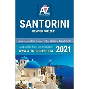 A to Z guide to Santorini 2021, Paperback - Tony Oswin imagine