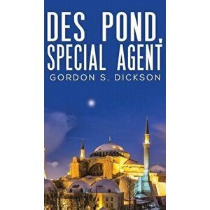 Des Pond, Special Agent, Hardcover - Gordon S. Dickson imagine
