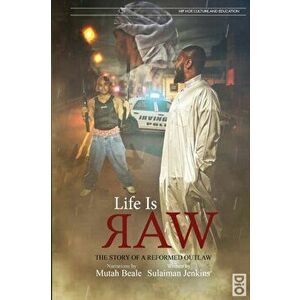Life is Raw: The Story of a Reformed Outlaw, Paperback - Sulaiman Jenkins imagine
