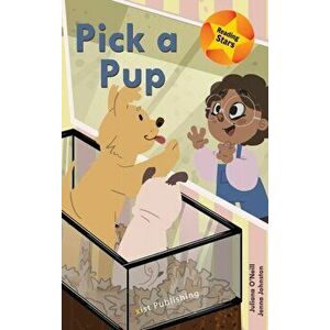 Pick a Pup, Hardcover - Juliana O'Neill imagine
