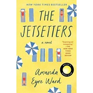 The Jetsetters, Paperback - Amanda Eyre Ward imagine