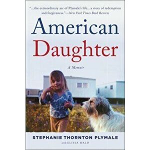 American Daughter: A Memoir, Hardcover - Stephanie Thornton Plymale imagine