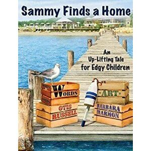 Sammy Finds a Home, Hardcover - Otis Russell imagine