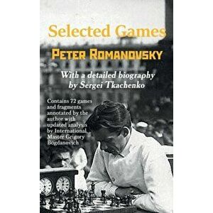 Selected Games, Hardcover - Peter Romanovsky imagine