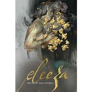 Eleeza: The Art of Eliza Ivanova, Hardcover - Eliza Ivanova imagine