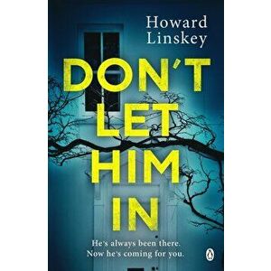 Don't Let Him In - Howard Linskey imagine