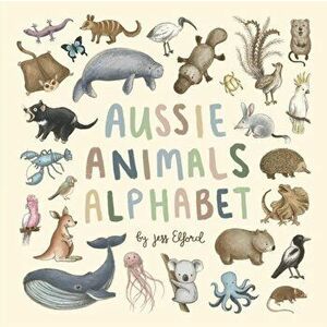Aussie Animals Alphabet, Paperback - Jess Elford imagine