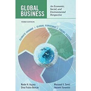 Global Business: An Economic, Social, and Environmental Perspective, Paperback - Nader H. Asgary imagine