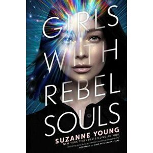 Girls with Rebel Souls, 3, Hardcover - Suzanne Young imagine