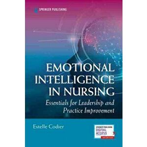 Emotional Intelligence in Nursing, Paperback - Estelle Codier imagine