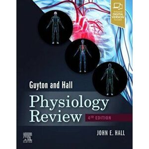 Guyton & Hall Physiology Review, Paperback - John E. Hall imagine