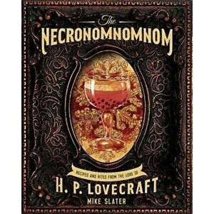The Necronomnomnom: Recipes and Rites from the Lore of H. P. Lovecraft, Hardcover - Red Duke Games LLC imagine