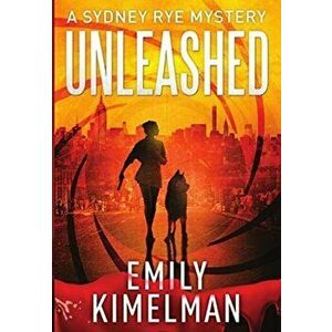 Unleashed, Hardcover - Emily Kimelman imagine