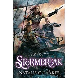 Stormbreak, Hardcover - Natalie C. Parker imagine