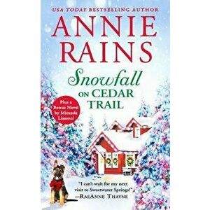 Snowfall on Cedar Trail: Two Full Books for the Price of One - Annie Rains imagine
