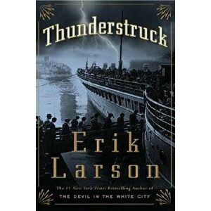 Thunderstruck, Hardcover - Erik Larson imagine