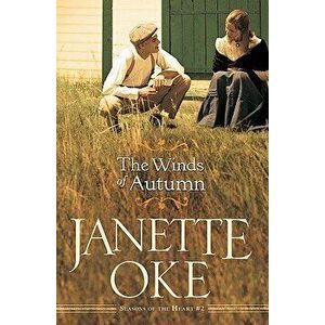 The Winds of Autumn, Paperback - Janette Oke imagine