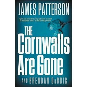 The Cornwalls Vanish (Previously Published as the Cornwalls Are Gone), Paperback - James Patterson imagine