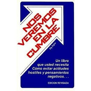 Nos Veremos En La Cumbre = See You at the Top, Paperback - Zig Ziglar imagine