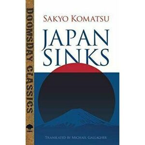 Japan Sinks, Paperback - Sakyo Komatsu imagine
