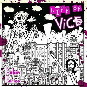 Life of Vice, Paperback - Robin Enrico imagine