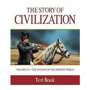 Story of Civilization: Making of the Modern World Test Book, Paperback - Phillip Campbell imagine